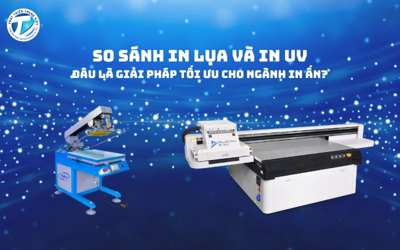 So Sánh In Lụa Và In UV - Đâu Là Giải Pháp Tối Ưu Cho Ngành In Ấn?